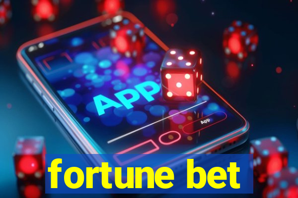 fortune bet