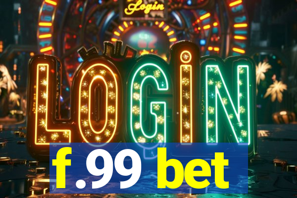 f.99 bet