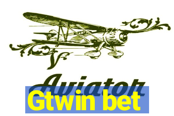 Gtwin bet