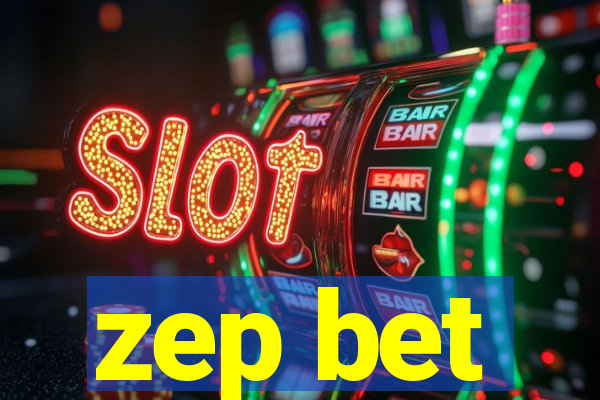 zep bet