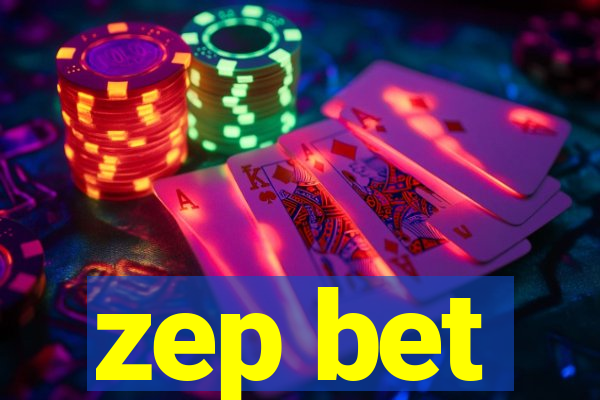 zep bet