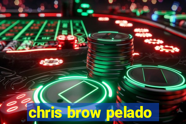 chris brow pelado
