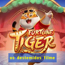 os destemidos filme completo dublado