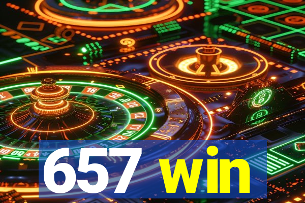 657 win