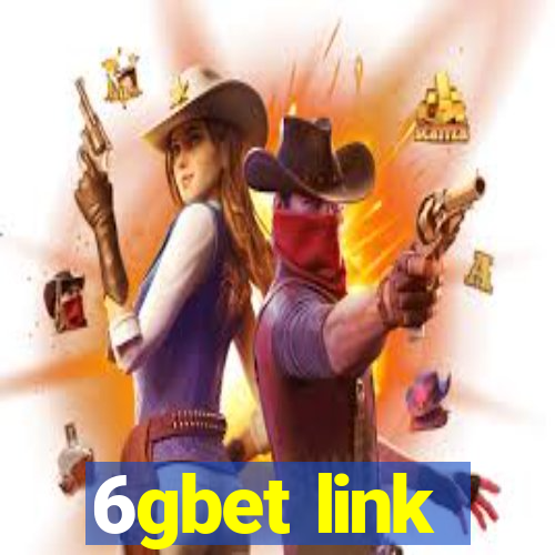 6gbet link