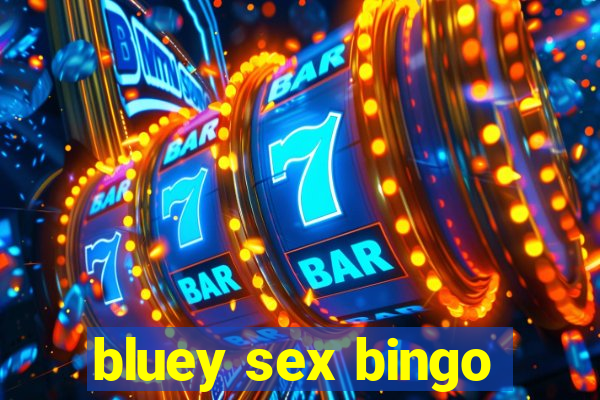 bluey sex bingo