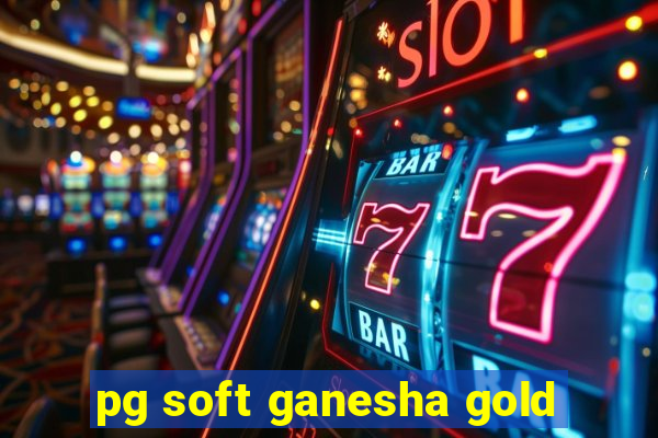pg soft ganesha gold