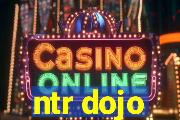 ntr dojo