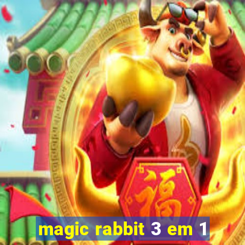 magic rabbit 3 em 1