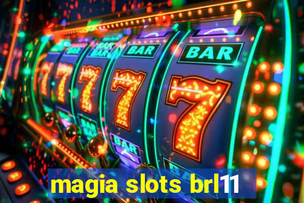 magia slots brl11
