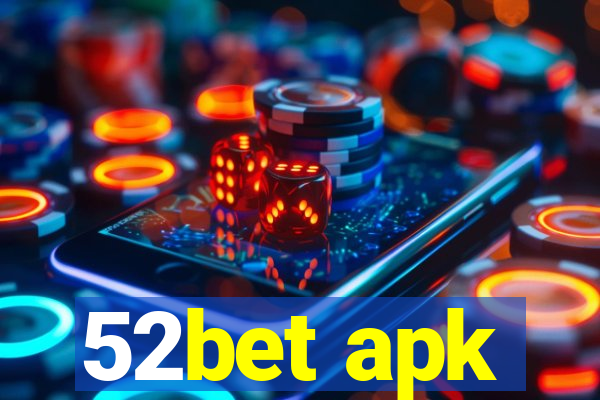 52bet apk