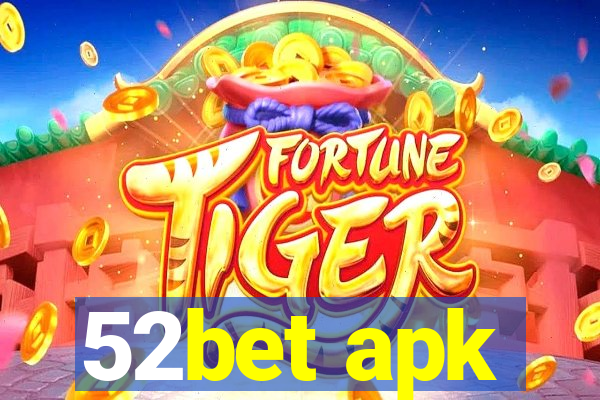 52bet apk