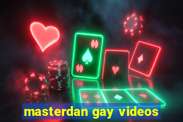masterdan gay videos