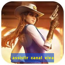 assistir canal viva online grátis
