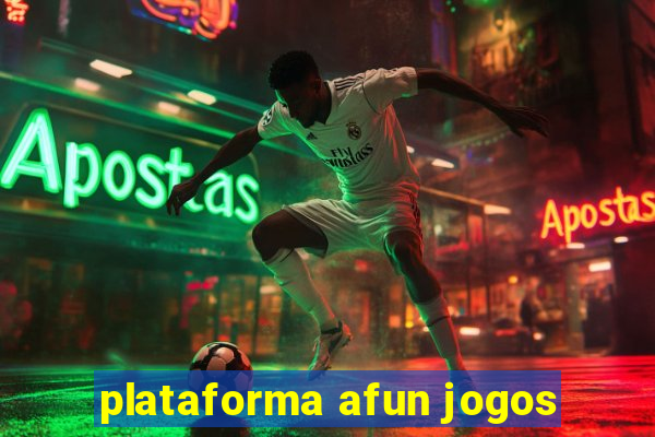 plataforma afun jogos