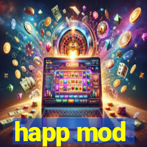 happ mod