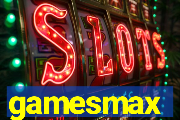 gamesmax