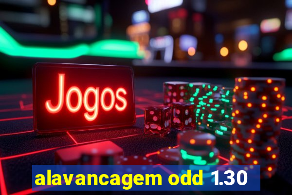 alavancagem odd 1.30