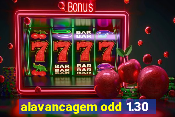 alavancagem odd 1.30