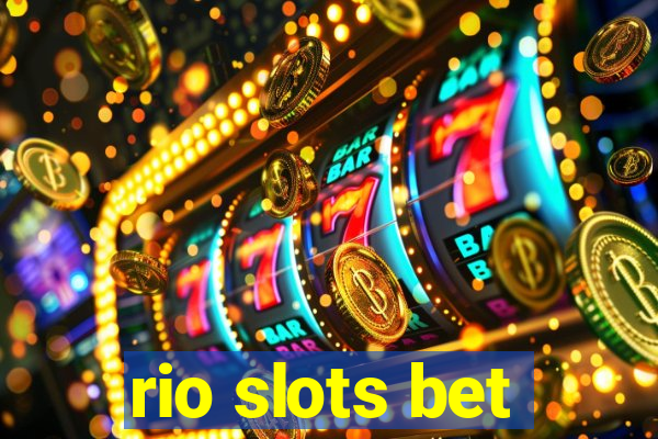 rio slots bet