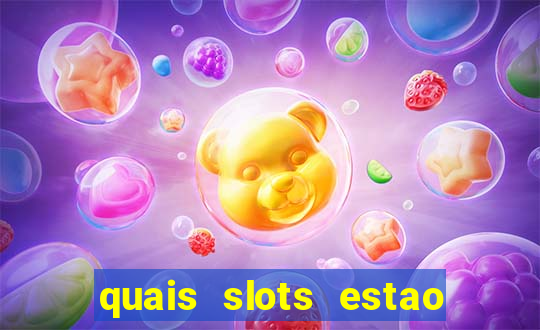 quais slots estao pagando agora
