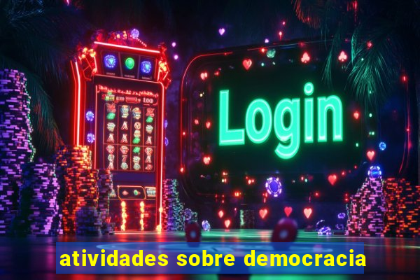 atividades sobre democracia