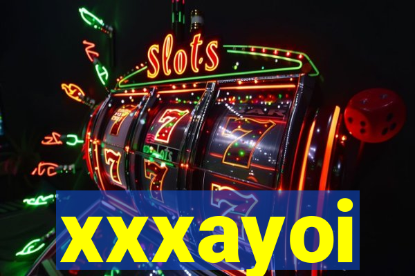 xxxayoi