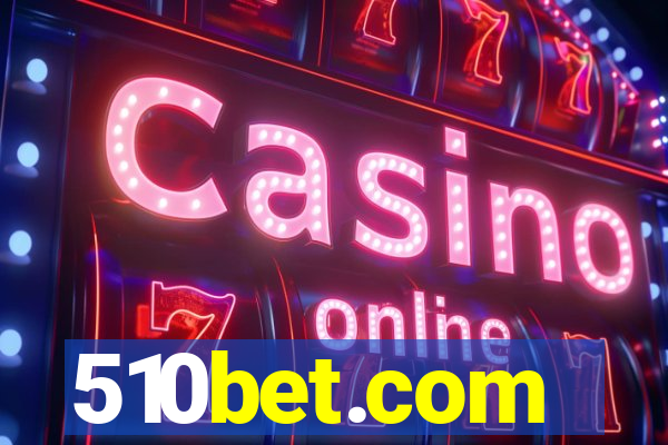 510bet.com