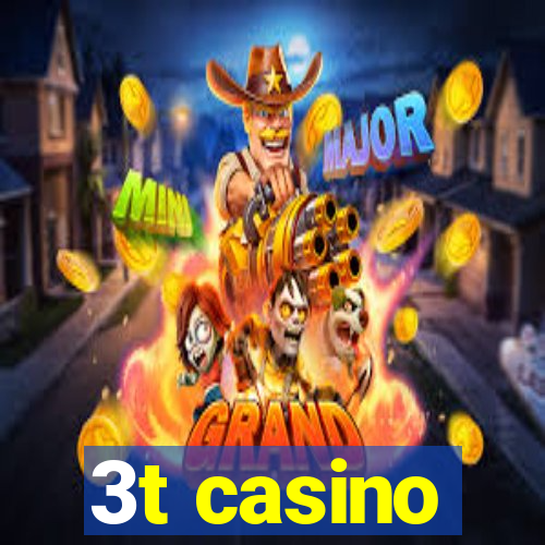 3t casino