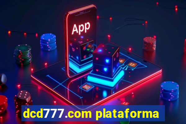 dcd777.com plataforma