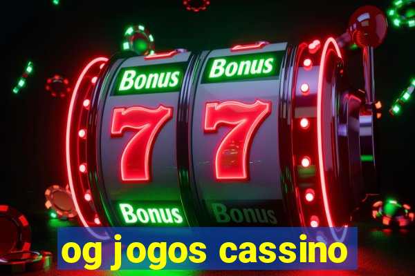 og jogos cassino