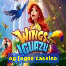 og jogos cassino