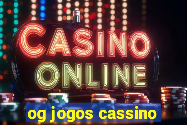 og jogos cassino