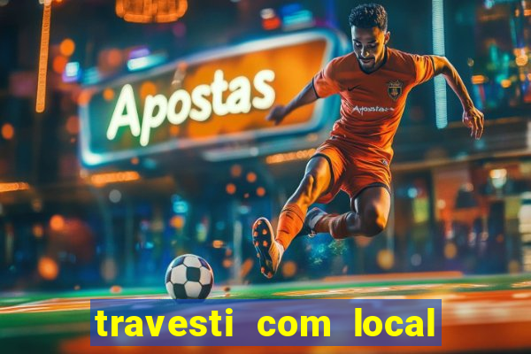 travesti com local em santos