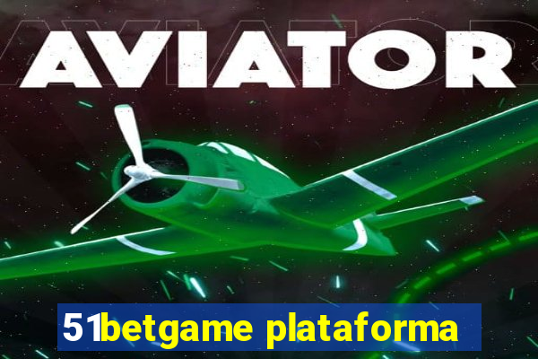 51betgame plataforma