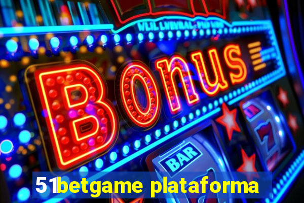 51betgame plataforma