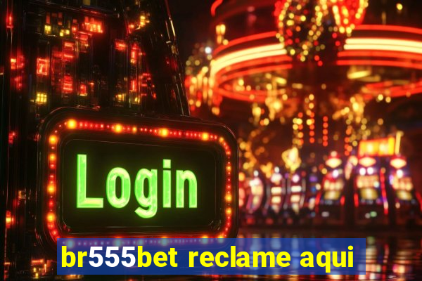 br555bet reclame aqui