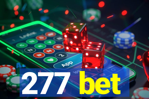 277 bet