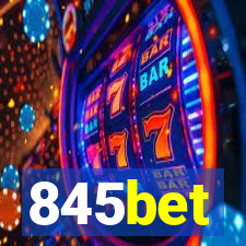 845bet