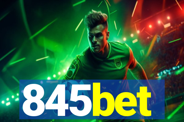 845bet