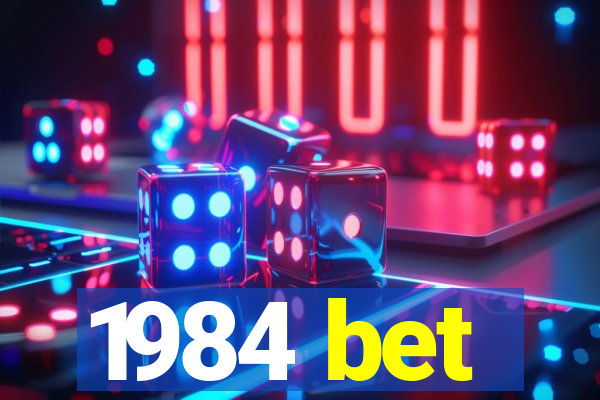 1984 bet