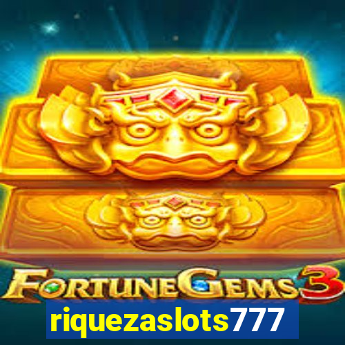 riquezaslots777