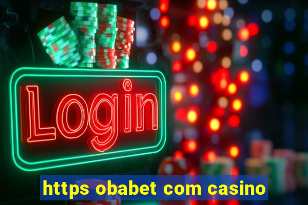 https obabet com casino