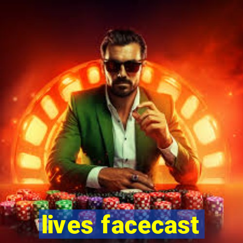 lives facecast