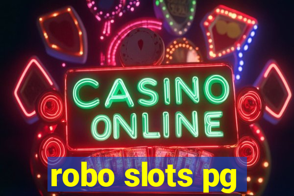 robo slots pg