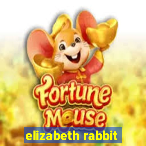 elizabeth rabbit