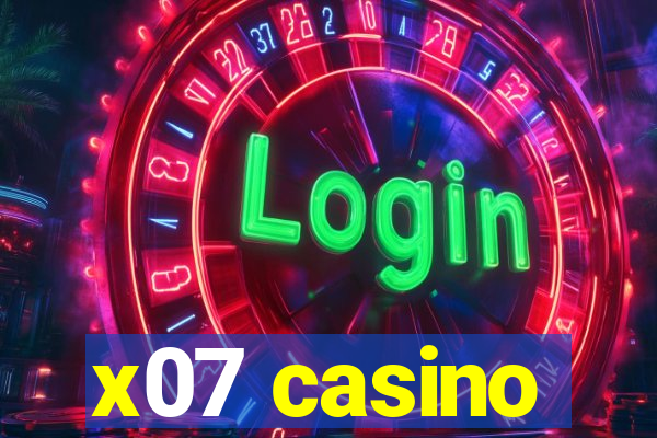 x07 casino