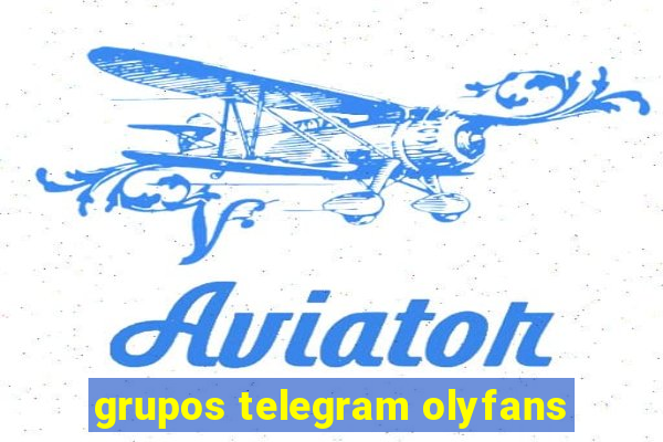 grupos telegram olyfans