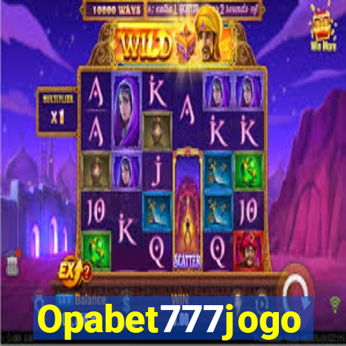 Opabet777jogo