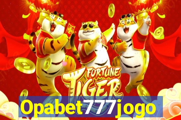 Opabet777jogo